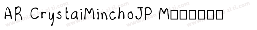 AR CrystaiMinchoJP M字体转换